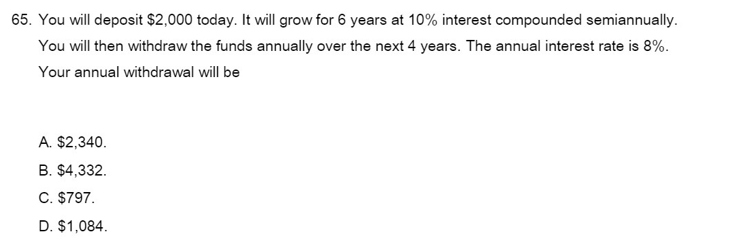 years at 10% interest compounded semiannually. You will then withdraw the funds