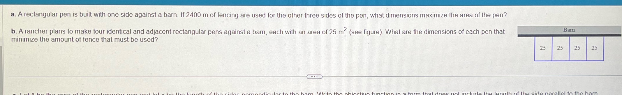 Solve the Following. a. A rectangular pen is built with one