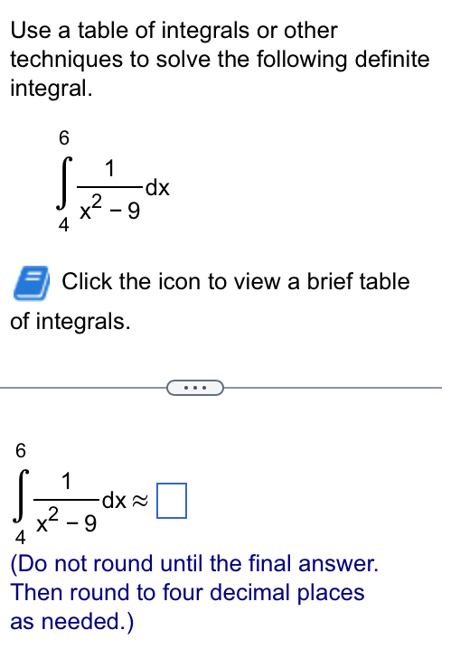 dx E Click the icon to view a brief table of integrals.