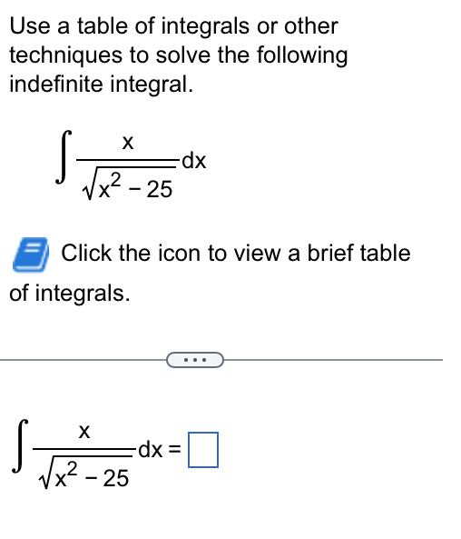 I. . X' ,5 3X dx =Use a table of integrals or