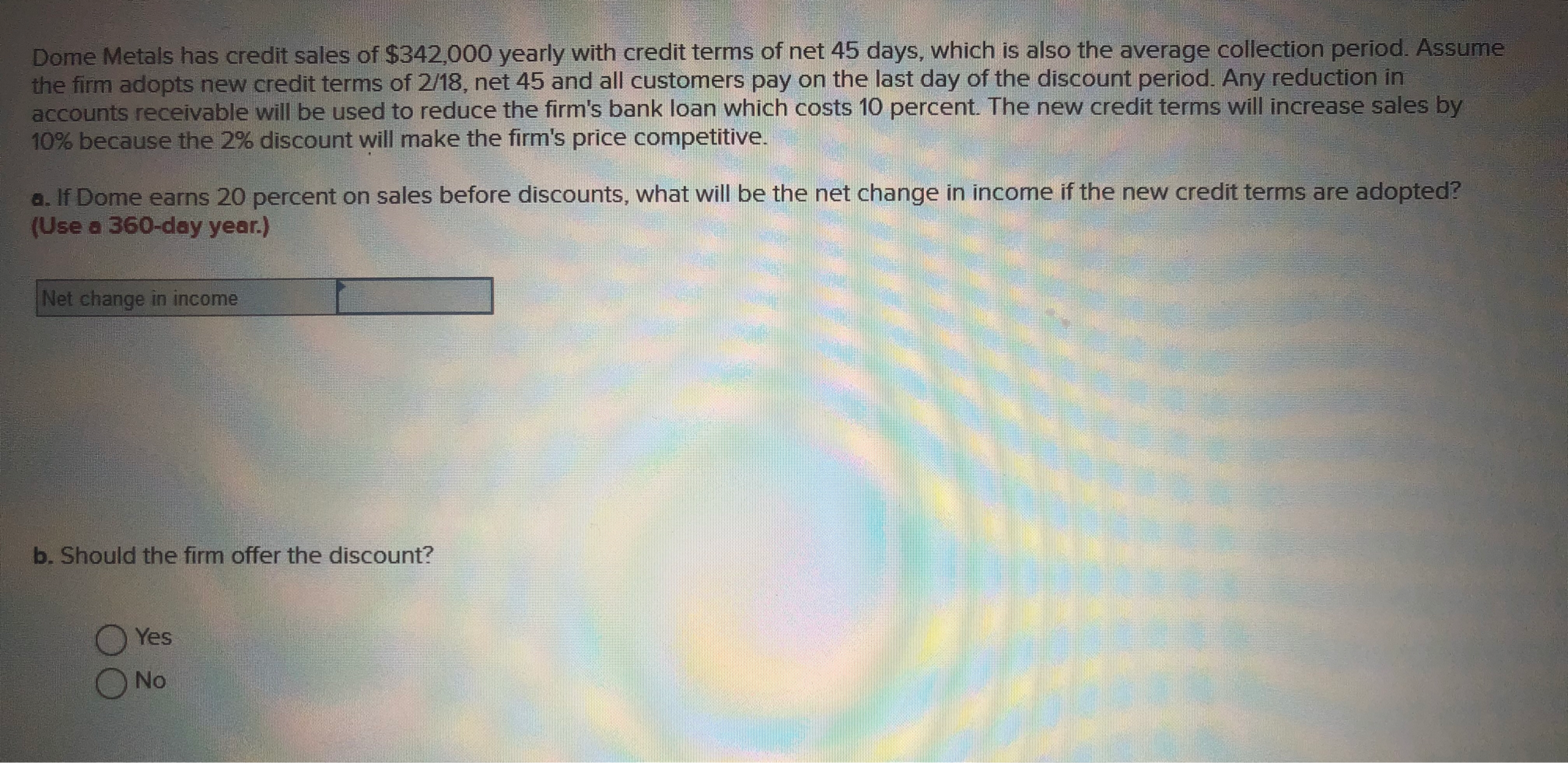 of $342,000 yearly with credit terms of net 45 days, which is
