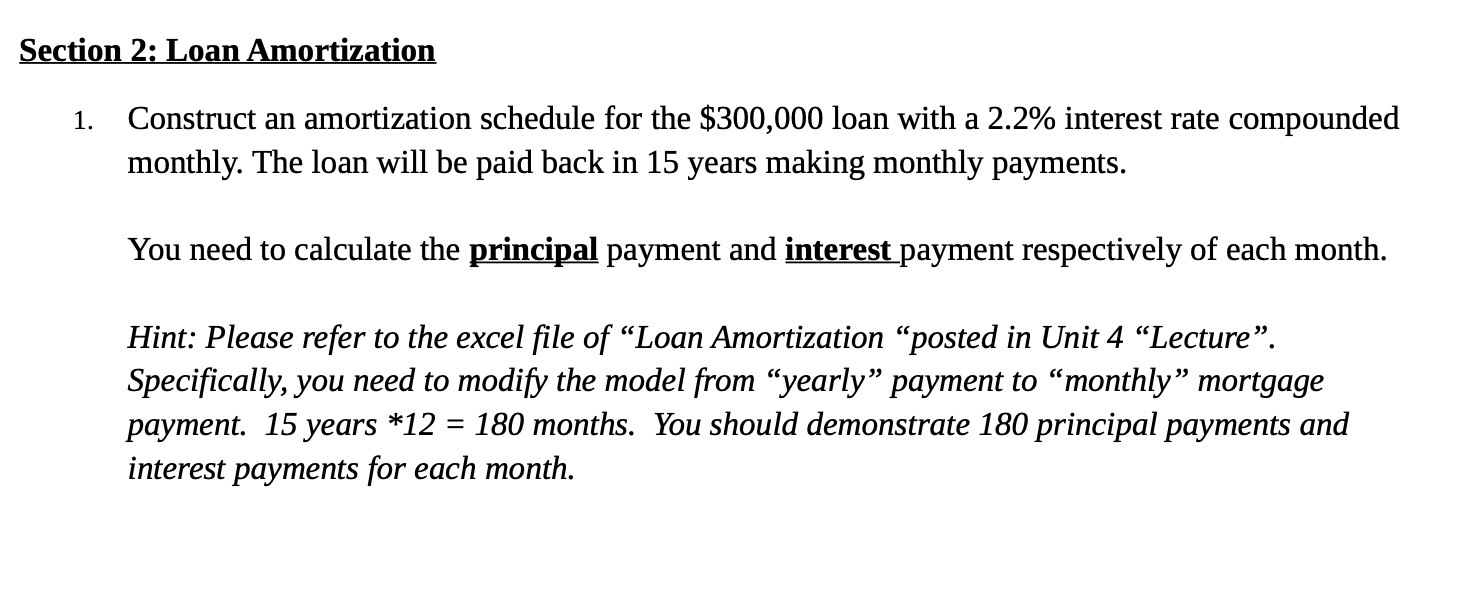 Section 2: Loan Amortization 1. Construct an amortization schedule for the