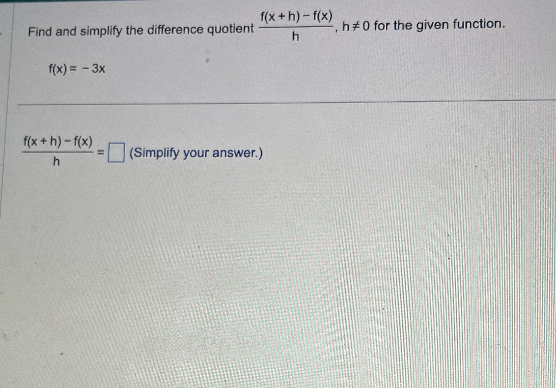 f ( x + h ) - f ( x )