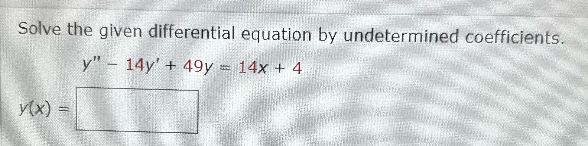 + 49y = 14x + 4 y ( x ) =