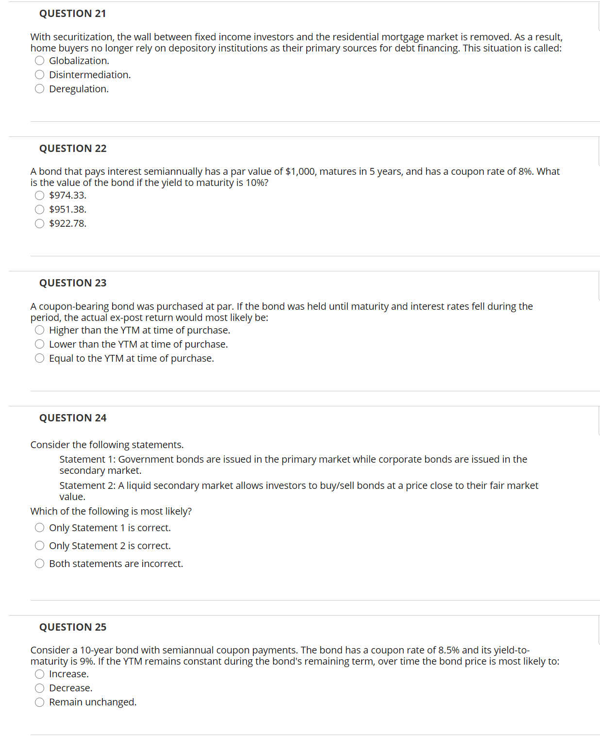 Please help with the following: QUESTION 21 With securitization, the wall