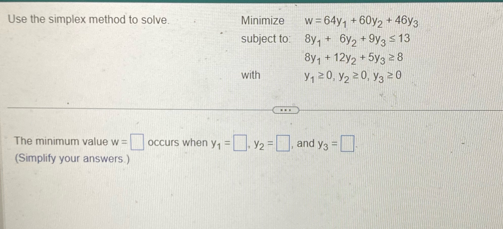 64y1 + 60y2 + 46/3 subject to: 8y, + 6y2 + 9y;