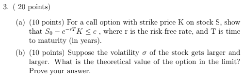  3. { 2U points] {:1} {1|} points] For a call option