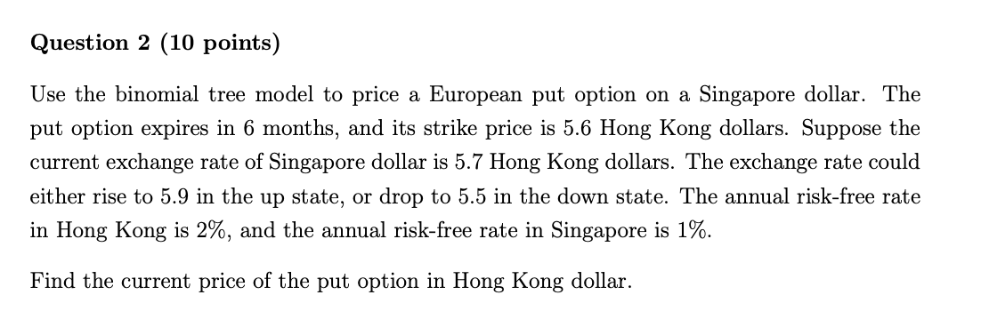 the binomial tree model to price a European put option on a