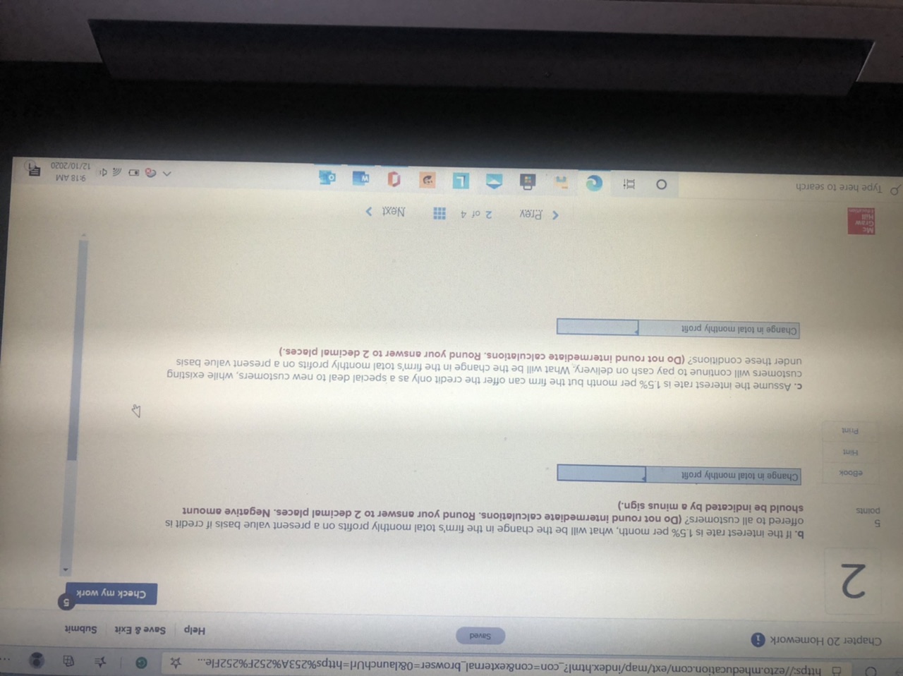 Need Help ASAP two parts thanks https://ezto.mheducation.com/ext/map/index.html?_con=con&external_browser=0&launchUrl=https%253A%252F%252Fle... Chapter 20 Homework i