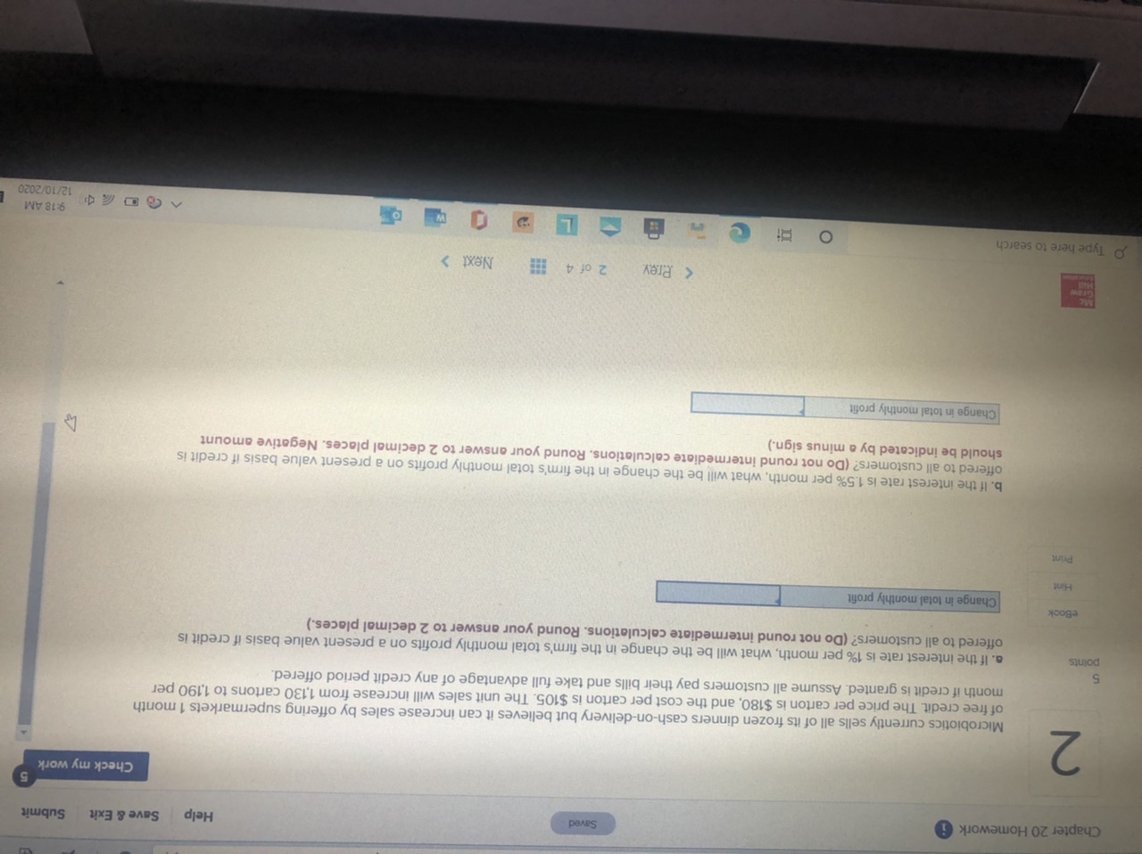 Saved Help Save & Exit Submit Check my work 2 b. If