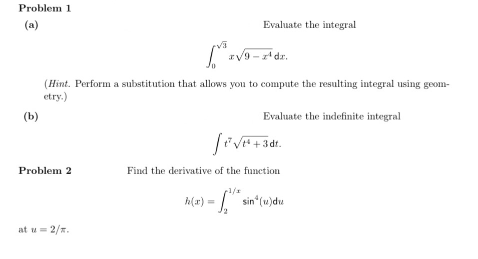 Solve both problems Problem 1 (a) Evaluate the integral V3 rv9