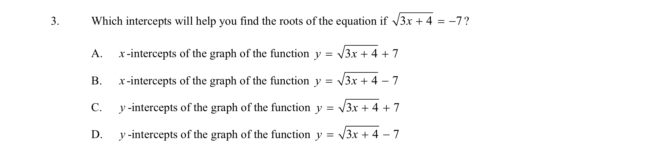 help you find the roots of the equation if V3x + 4