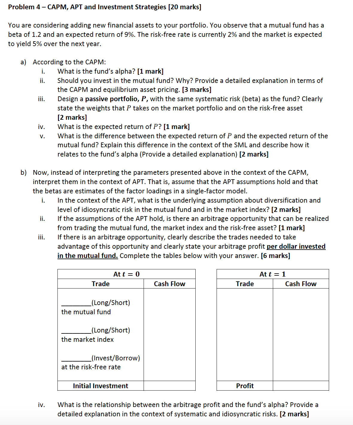 (A) Given, Beta of mutual fund: 1.5Expected Return of mutual fund: 9%Risk
