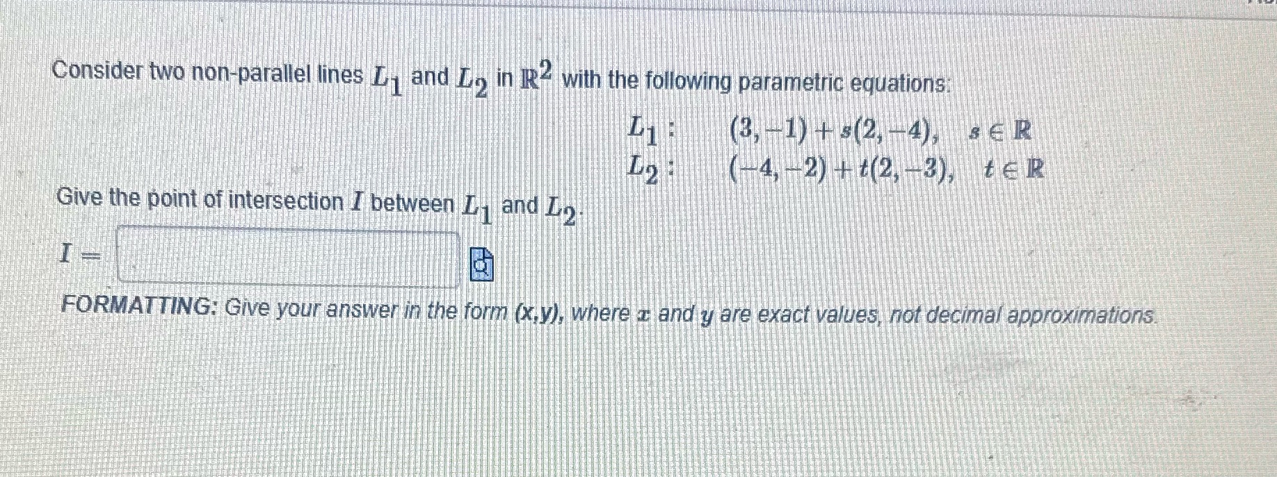 Consider two non-parallel lines _. and Do in RY with the