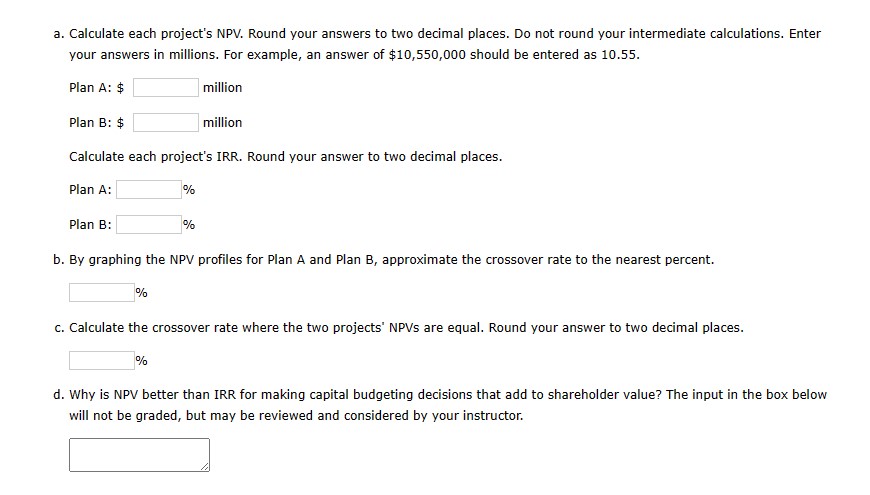 Plan B requires a $11 million expenditure to build a somewhat less