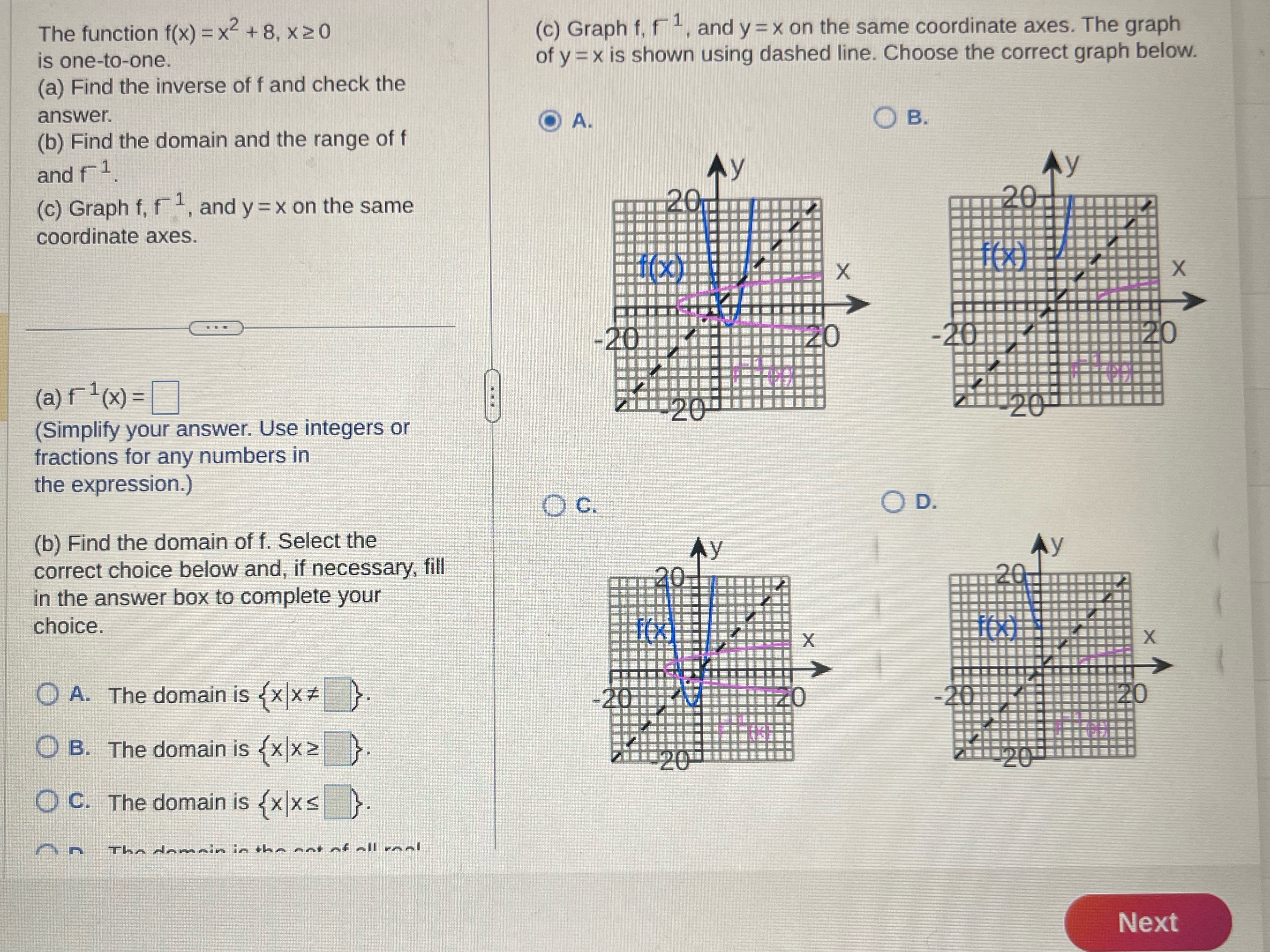  The function f(x) =x2 + 8, x20 (c) Graph f, f