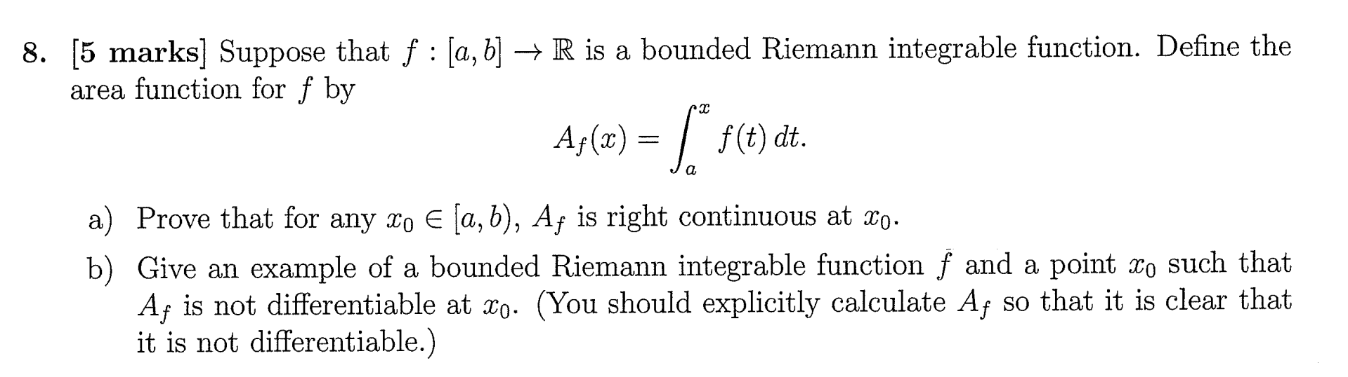 f : [a, b] - R is a bounded Riemann integrable function.