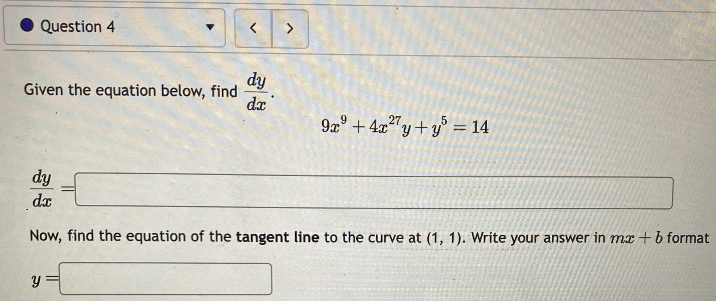 rule (twice!).Question 4 > dy Given the equation below, find da 9x