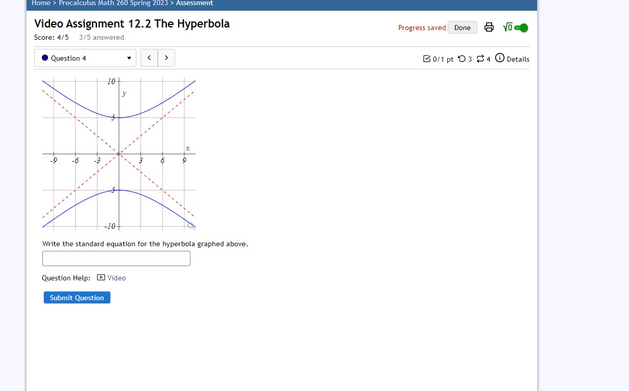 is not a hyperbola, leave the rest blank. Submit Question Jump to