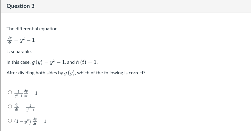 we divide both sides by g (y). Then the equation has this