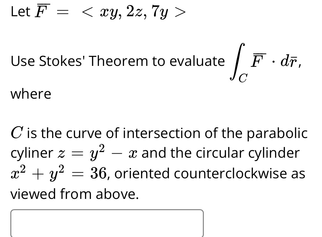 Please help LetF_ : Use Stokes' Theorem to evaluate / 17