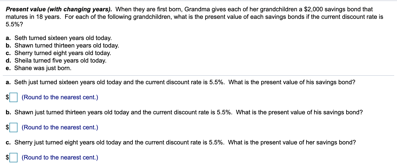 years. For each of the following grandchildren, what is the present value