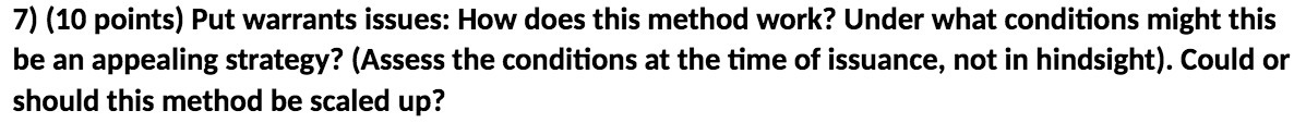 7) (10 points) Put warrants issues: How does this method work?