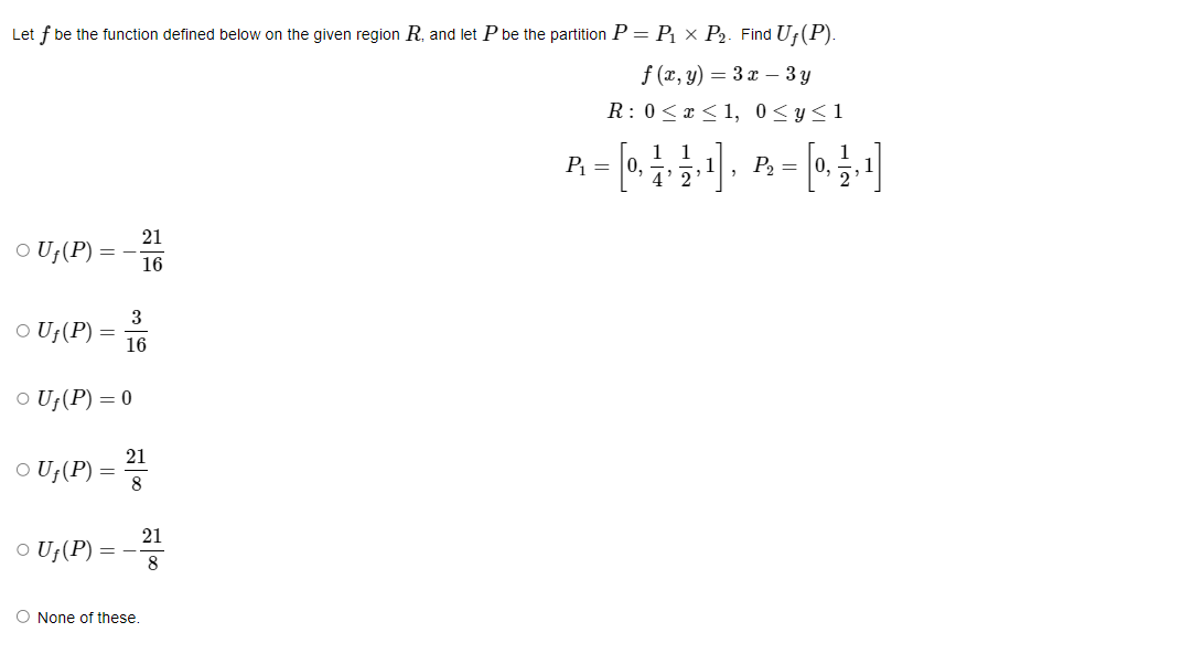 Find U, (P). f (x, y) = 3x - 3y R :