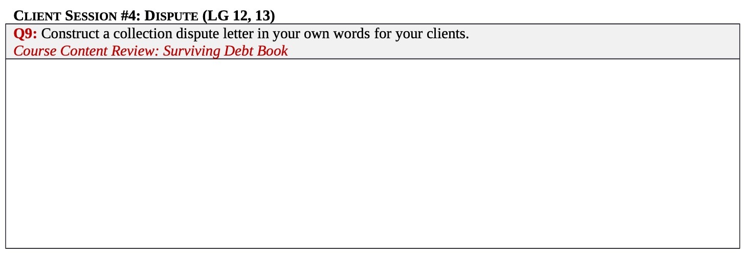 dispute letter in your own words for your clients. Course Content Review: