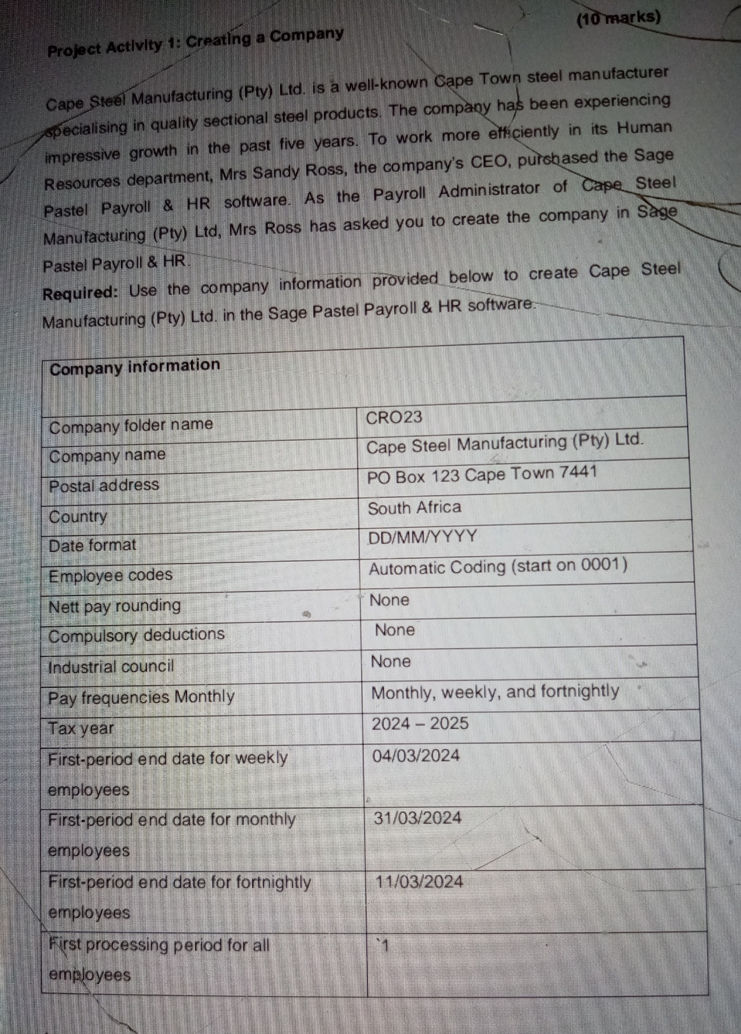 Project Activity 1: Creatng a Company (10 marks) Cape Steel Manufacturing