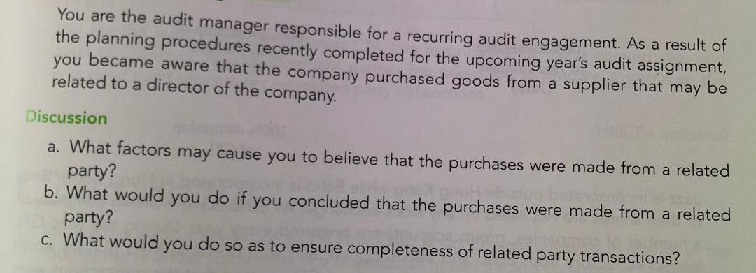  You are the audit manager responsible for a recurring audit engagement.