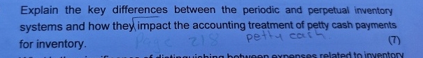  Explain the key differences between the periodic and perpetual inventory systems