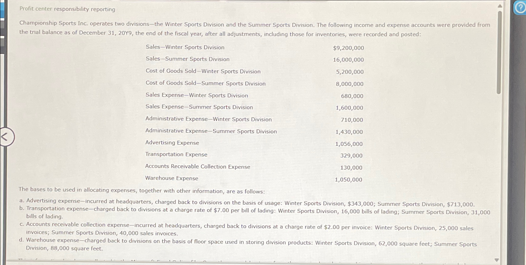  prepare a divisonal income statement with two column headings: Winter Sports