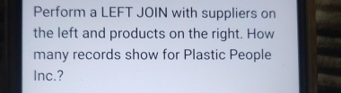 Perform a LEFT JOIN with suppliers on the left and products