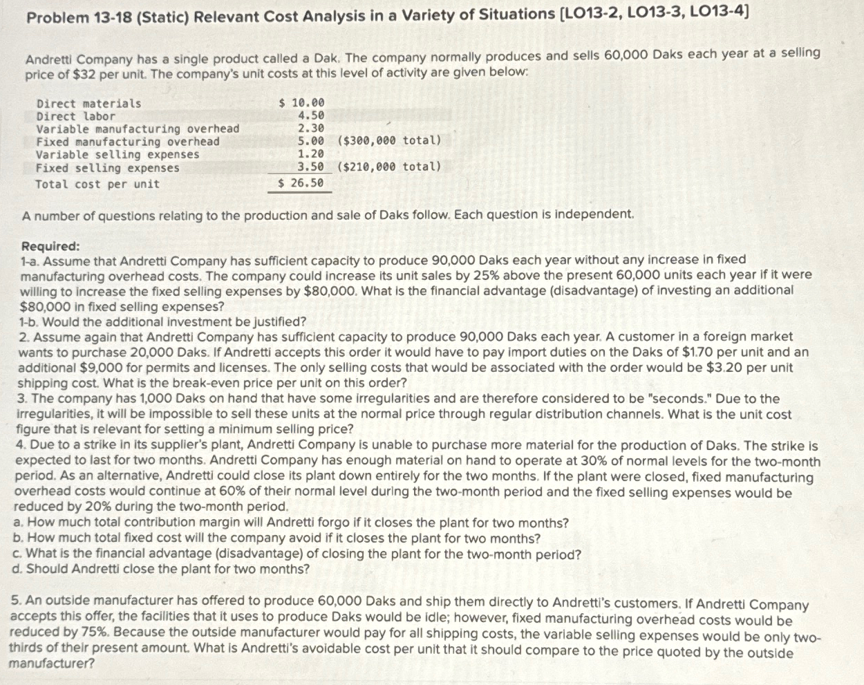 LO13-3, LO13-4] Andretti Company has a single product called a Dak. The