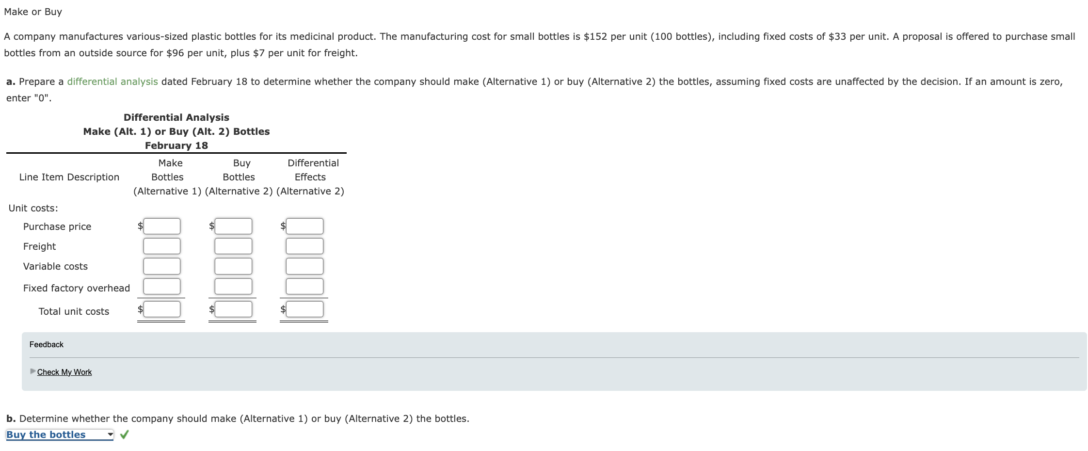 unit, plus $7 per unit for freight. enter "0". Unit costs: Purchase