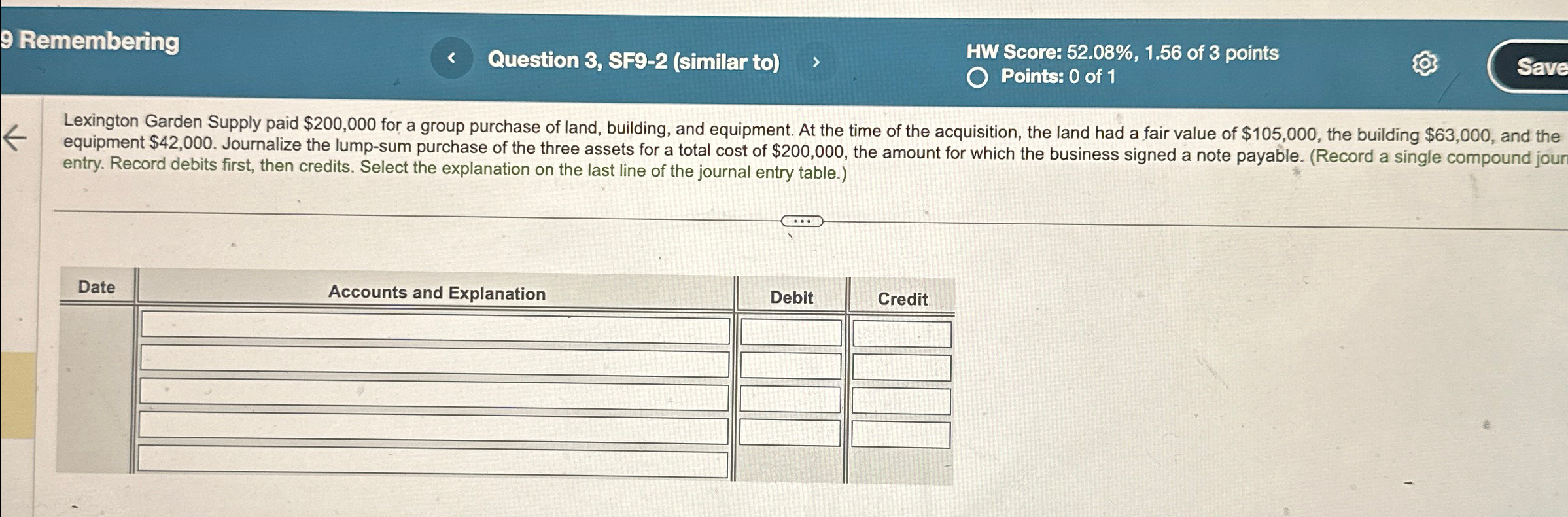 9 Remembering Question 3, SF9-2(similar to) HW Score: 52.08%,1.56 of 3