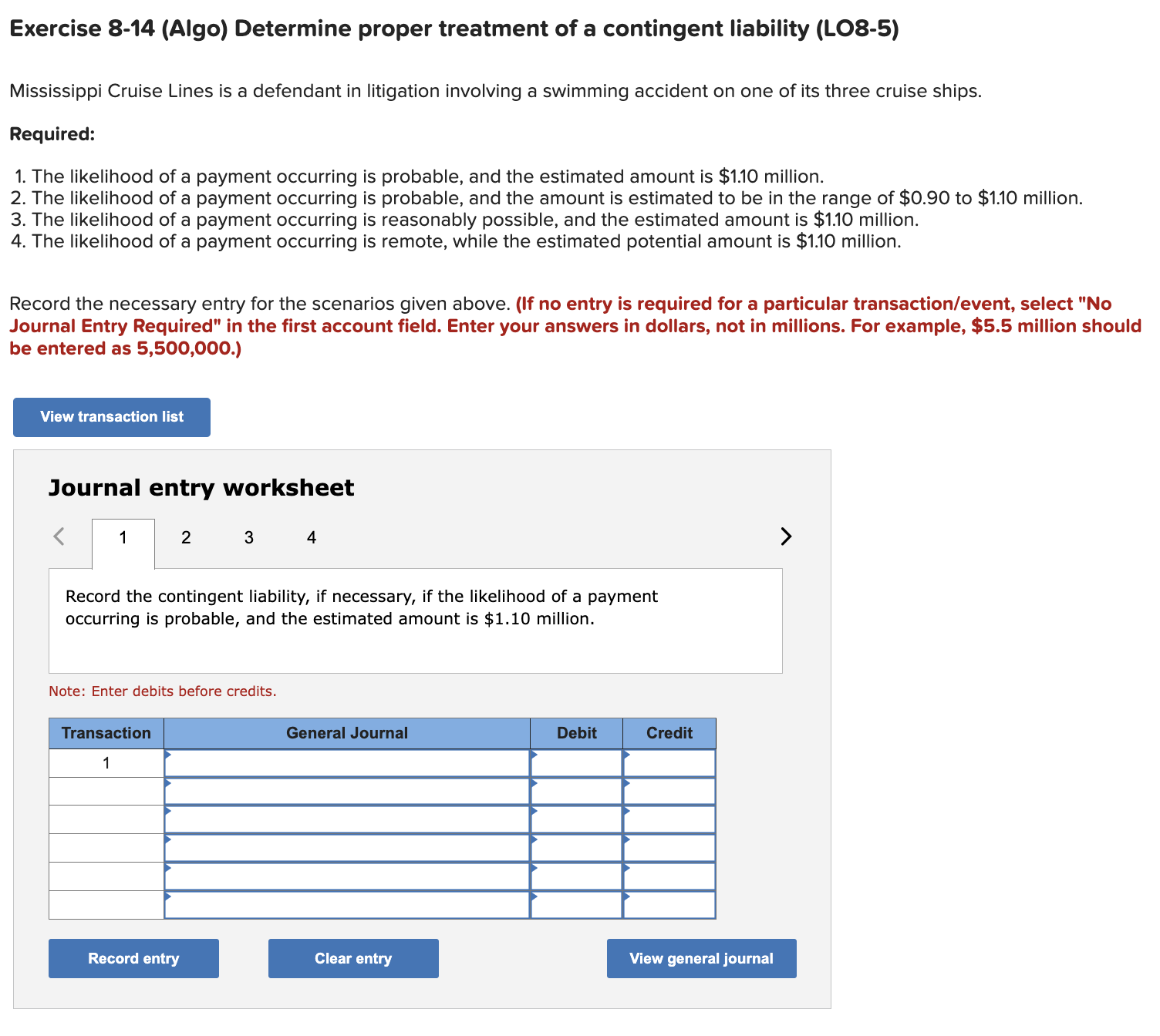  Exercise 8-14(Algo) Determine proper treatment of a contingent liability (LO8-5) Mississippi