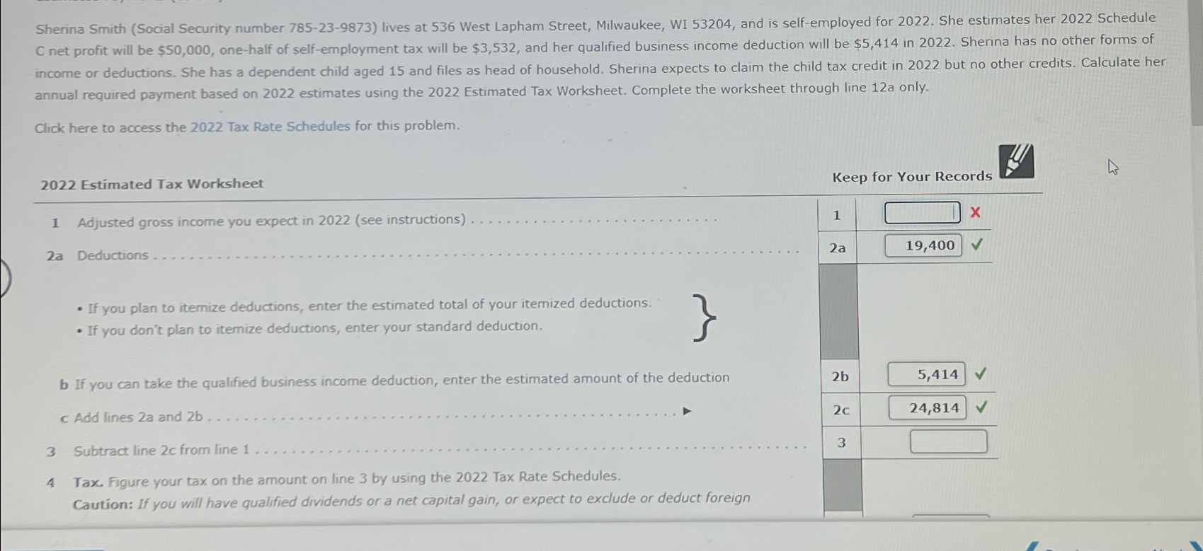 Street, Milwaukee, WI 53204, and is self-employed for 2022. She estimates her