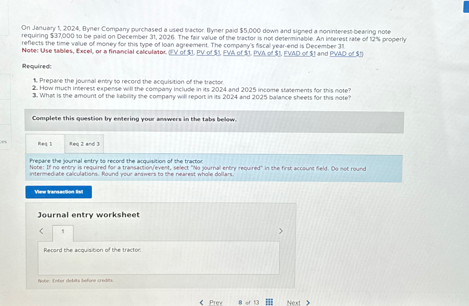 $5,000 down and signed a noninterest-bearing note requiring $37,000 to be paid