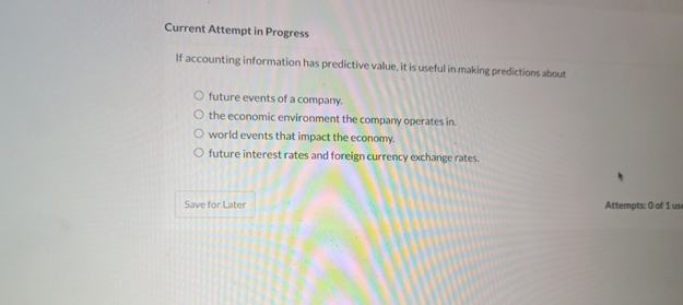  Current Attempt in Progress If accounting information has predictive value, it