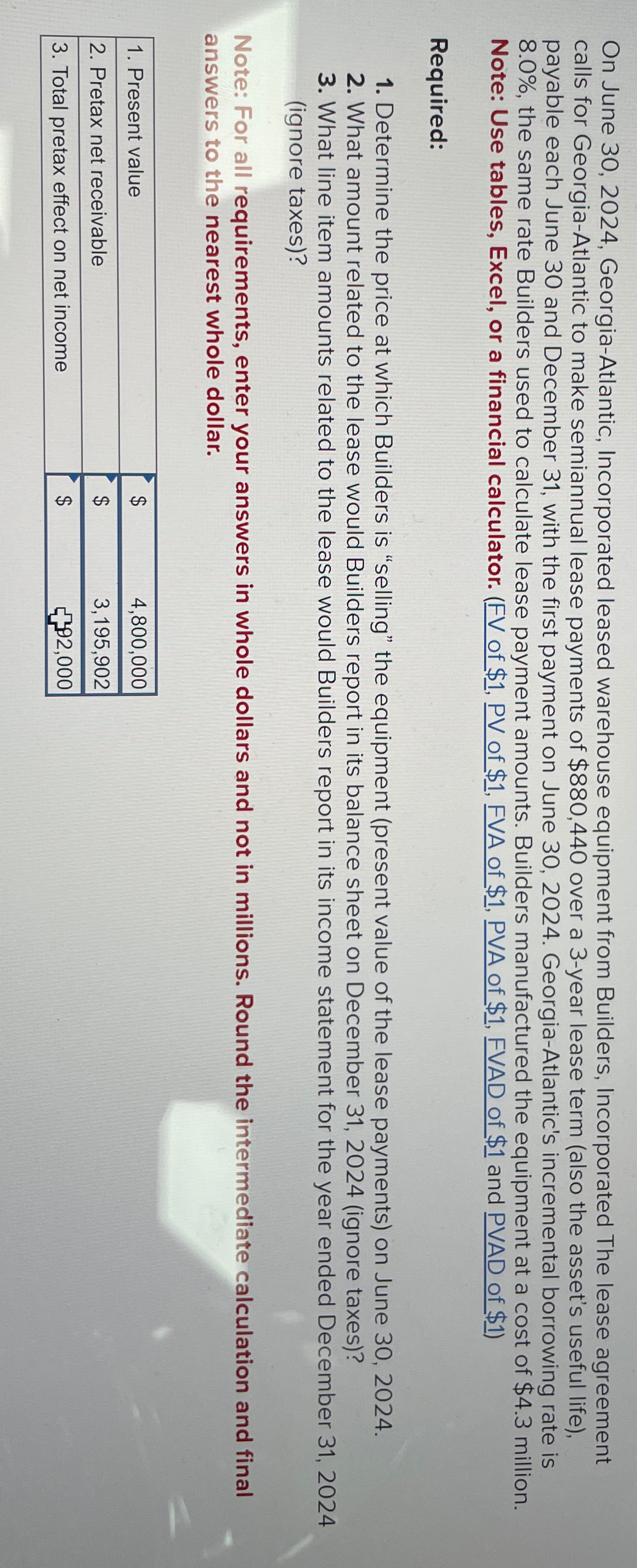 The lease agreement calls for Georgia-Atlantic to make semiannual lease payments of