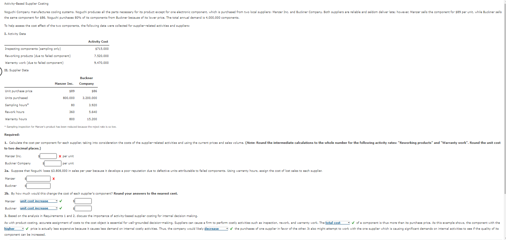  Activity-Based Supplier Costing the same component for $86. Noguchi purchases 80%