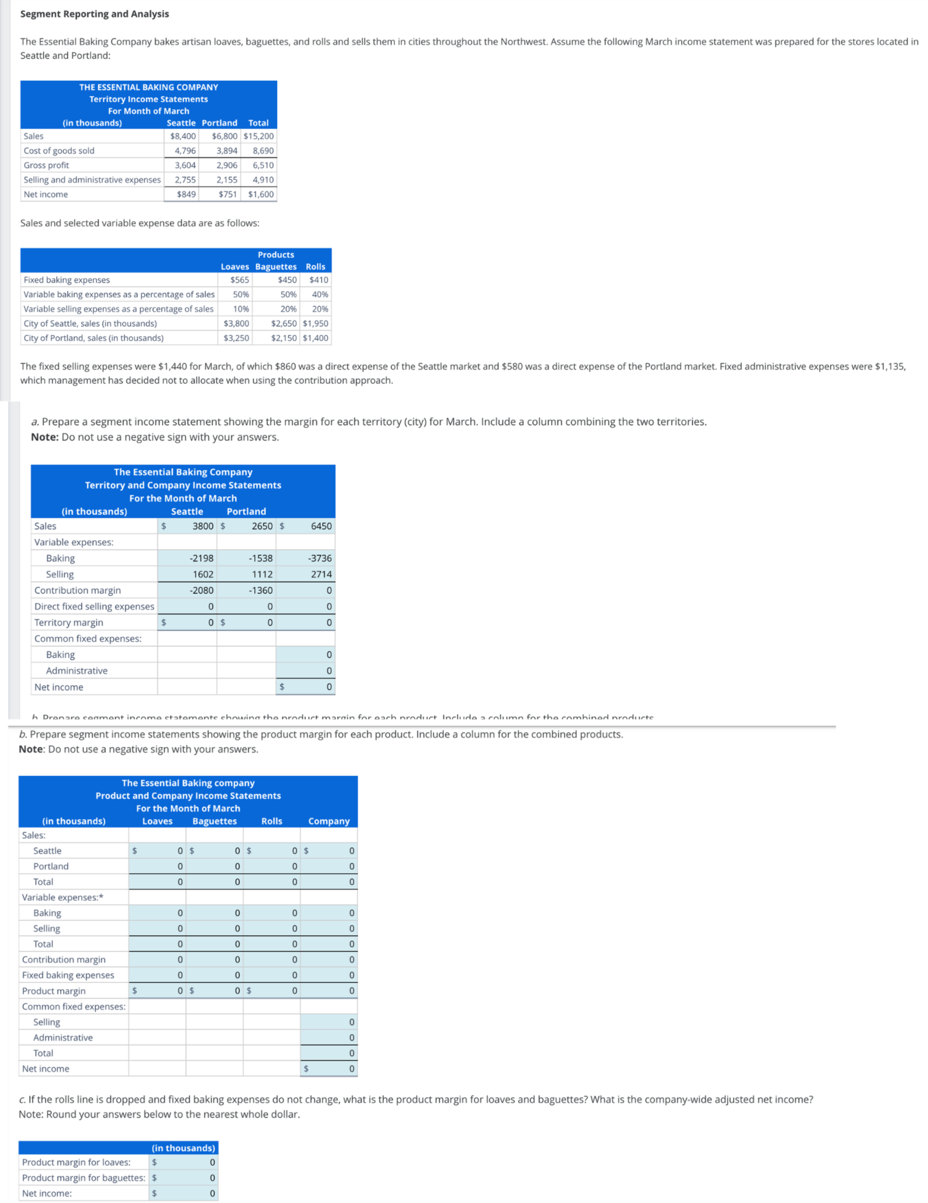  Segment Reporting and Analysis The Essential Baking Company bakes artisan loaves,