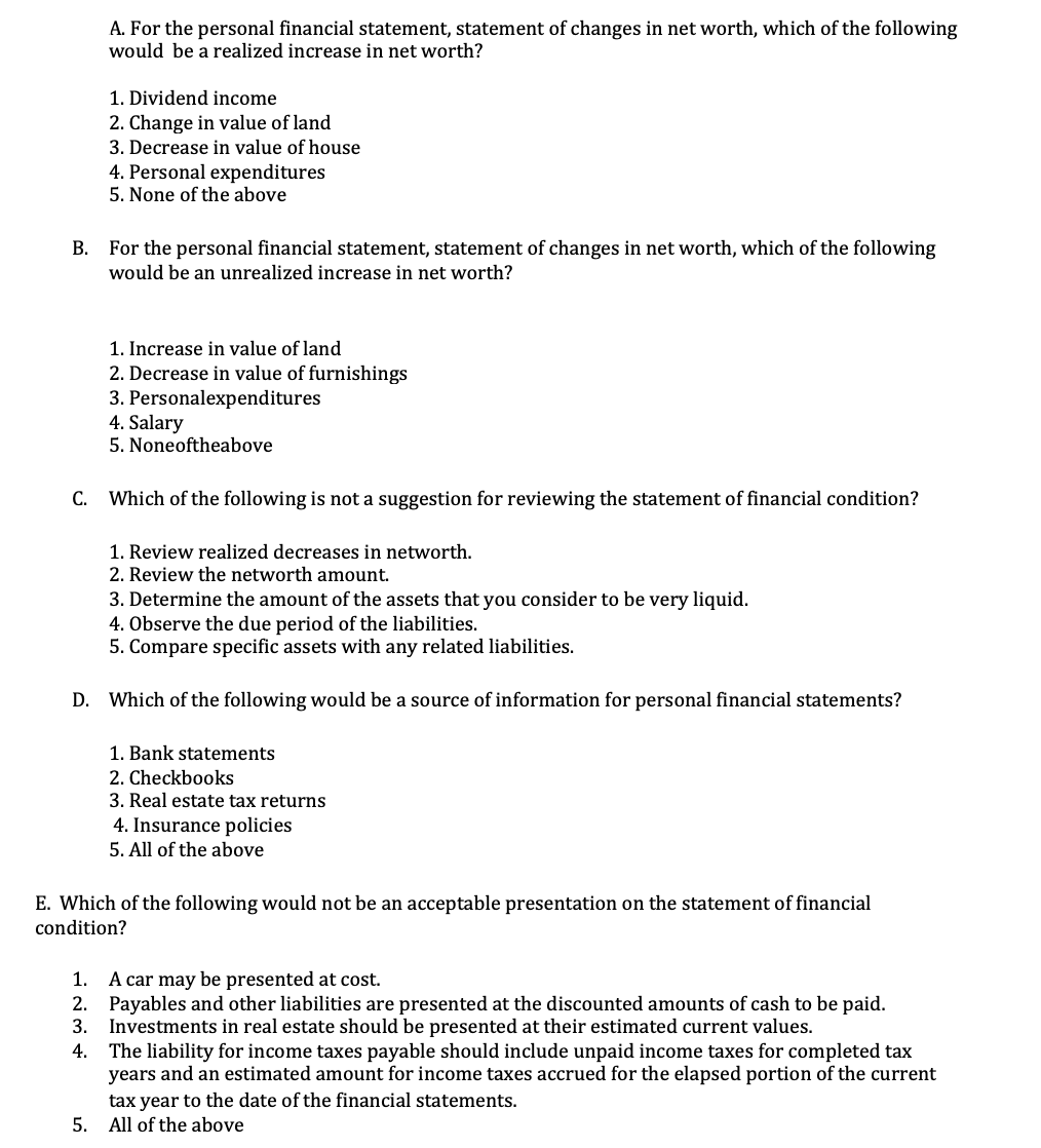  A. For the personal financial statement, statement of changes in net