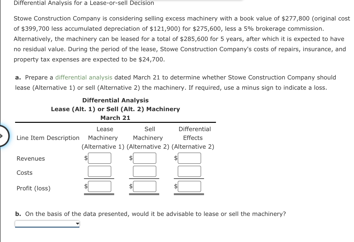  Differential Analysis for a Lease-or-sell Decision Stowe Construction Company is considering