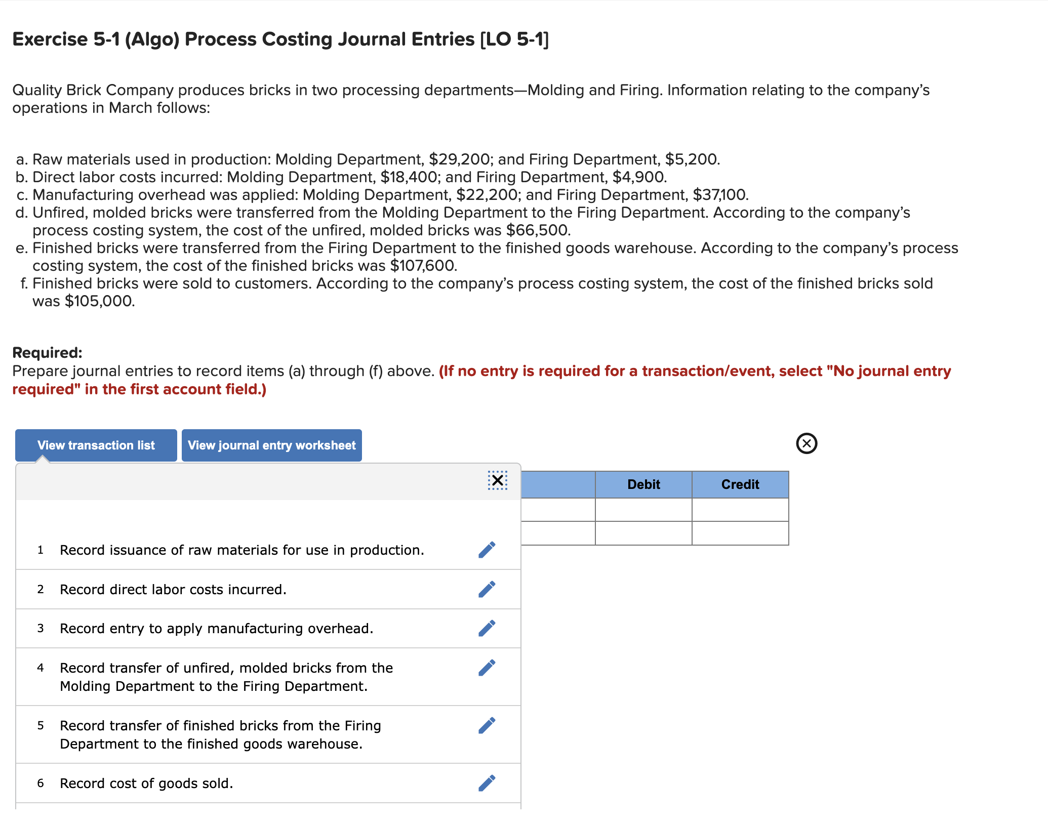  Exercise 5-1(Algo) Process Costing Journal Entries [LO 5-1] Quality Brick Company