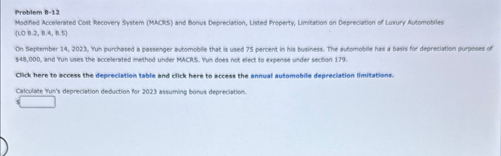 Problem 8-12 Modified Accelerated Cost Recovery System (MACRS) and Bonus Depreciation,
