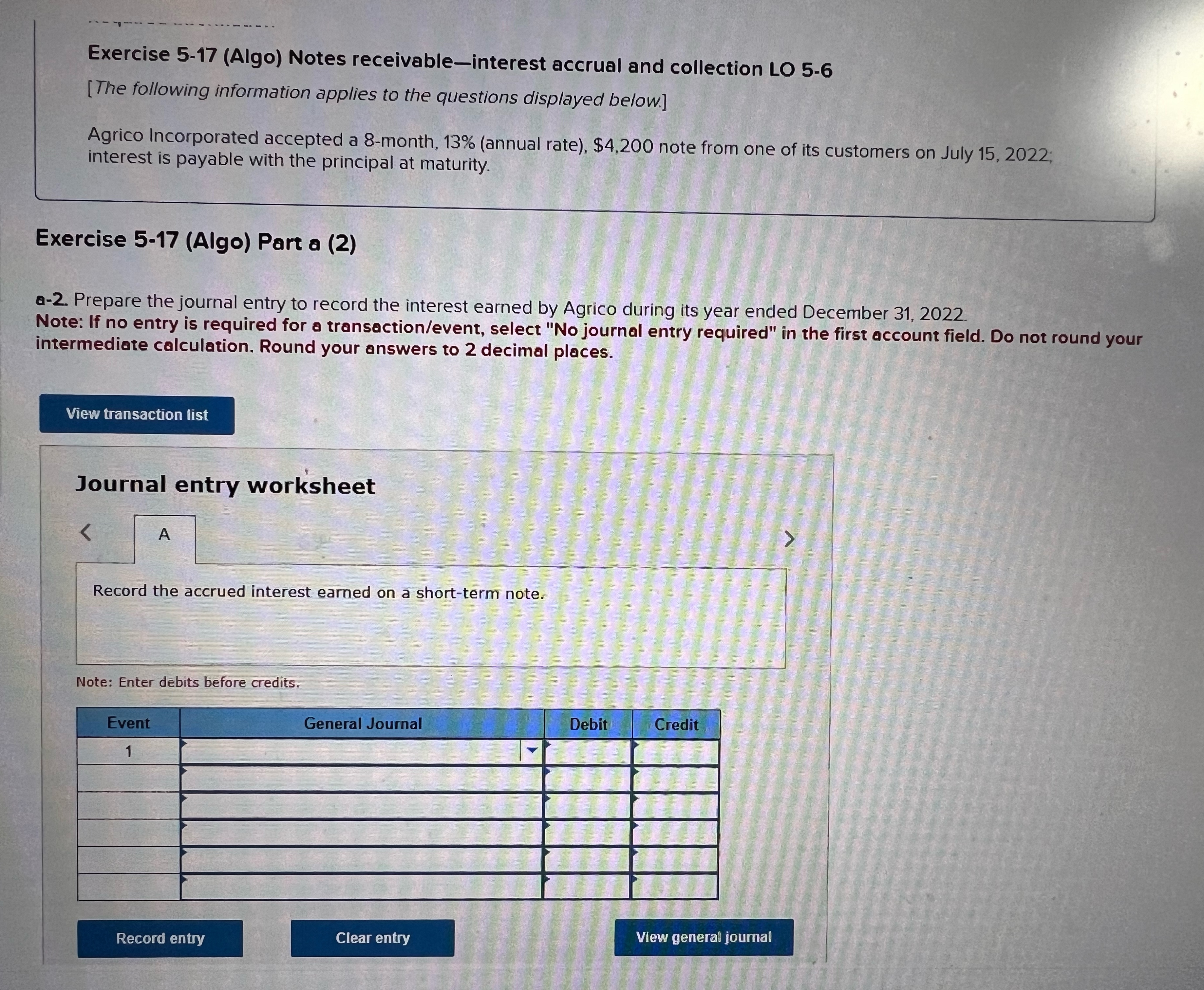 information applies to the questions displayed below.] Agrico Incorporated accepted a 8-month,