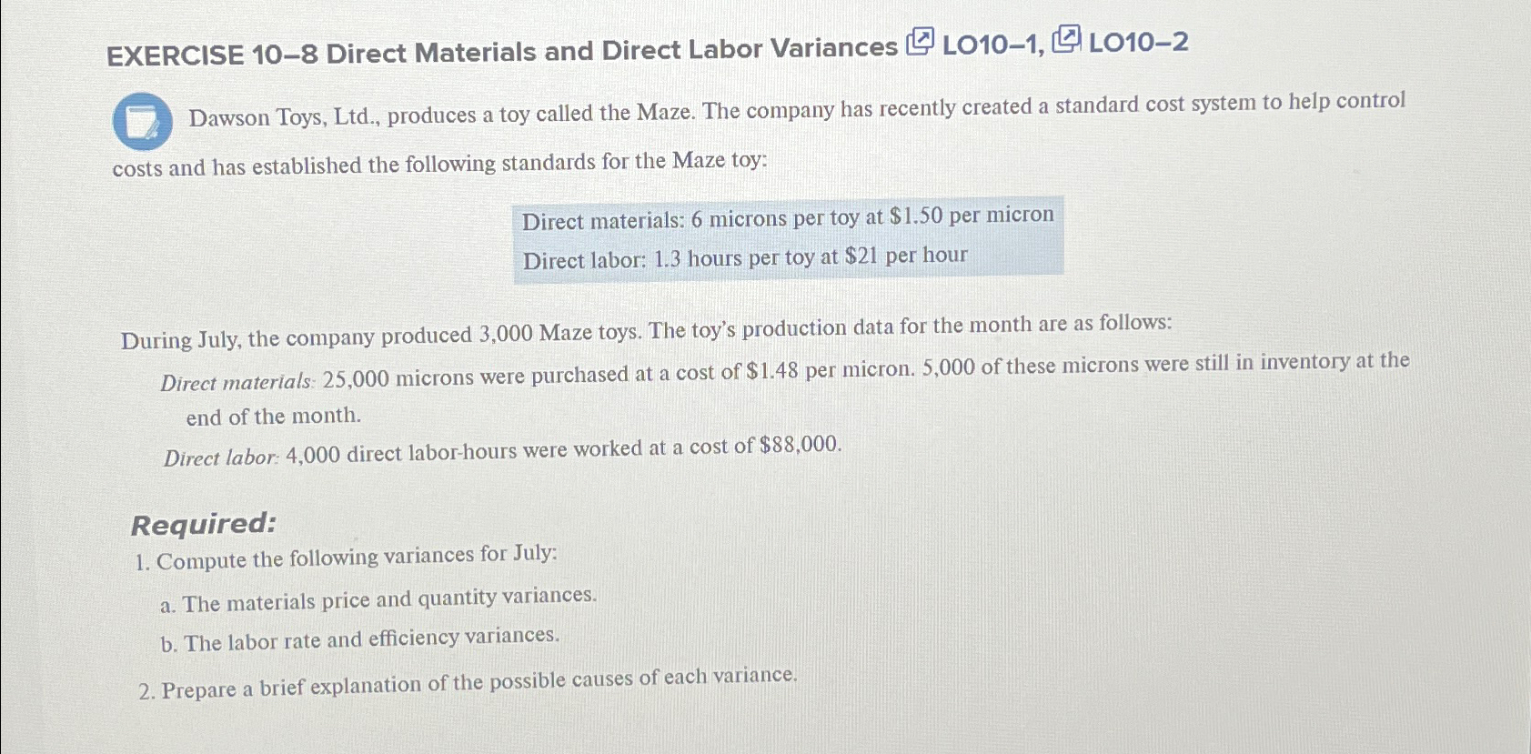 EXERCISE 10-8 Direct Materials and Direct Labor Variances LO10-1, LO10-2 Dawson
